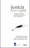 Justicia para la Paz: Crímenes atroces, derecho a la justicia y paz negociada (eBook, PDF)
