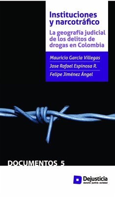 Instituciones y Narcotráfico (eBook, PDF) - García, Mauricio; Espinosa, Jose Rafael; Jiménez, Felipe