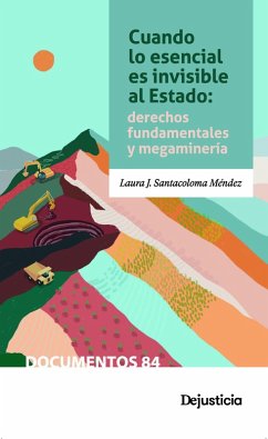 Cuando lo esencial es invisible al estado (eBook, PDF) - Santacoloma Méndez, Laura J