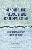 Genocide, the Holocaust and Israel-Palestine (eBook, ePUB)