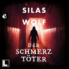 Der Schmerztöter (MP3-Download) - Wolf, Silas