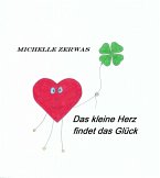 Das kleine Herz findet das Glück (eBook, ePUB)