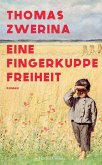 Eine Fingerkuppe Freiheit (eBook, ePUB)