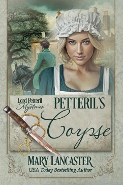 Petteril's Corpse (Lord Petteril Mysteries, #2) (eBook, ePUB) - Lancaster, Mary