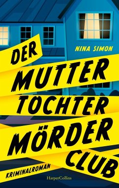 Der Mutter-Tochter-Mörder-Club (eBook, ePUB) - Simon, Nina