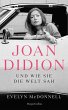 Joan Didion und wie sie die Welt sah... - Bild 1