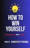 How To Win Yourself (eBook, ePUB)