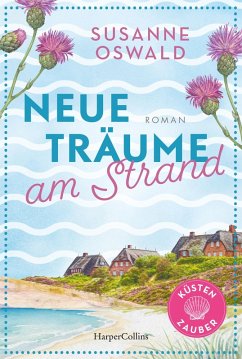 Neue Träume am Strand / Küstenzauber Bd.1 (eBook, ePUB) - Oswald, Susanne