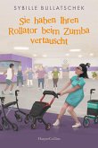 Sie haben Ihren Rollator beim Zumba vertauscht / Haus Sonnenuntergang Bd.2 (eBook, ePUB)