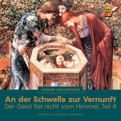 An der Schwelle zur Vernunft (Der Geist fiel nicht vom Himmel - Teil 4) (MP3-Download) - von Ditfurth, Hoimar