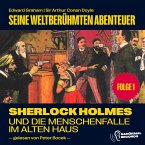 Sherlock Holmes und die Menschenfalle im alten Haus (Seine weltberühmten Abenteuer, Folge 1) (MP3-Download)