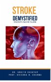 Stroke Demystified: Doctor's Secret Guide (eBook, ePUB)