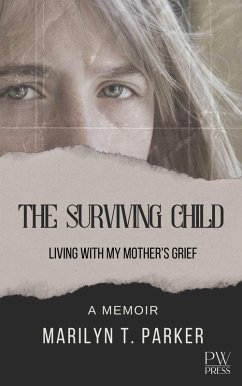 Cover The Surviving Child: Living With My Mother's Grief (eBook, ePUB)