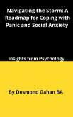 Navigating the Storm: A Roadmap for Coping with Panic and Social Anxiety (eBook, ePUB)