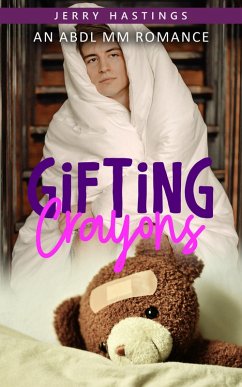 Gifting Crayons - An ABDL MM Romance (Regressed, #1) (eBook, ePUB) - Hastings, Jerry