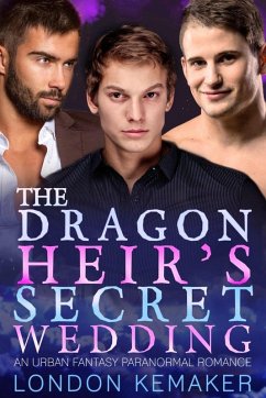 Cover The Dragon Heir's Secret Wedding: An Urban Fantasy Omegaverse Romance (Ether City Dragons, #3) (eBook, ePUB)