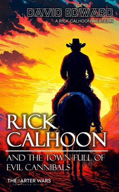 Cover Rick Calhoon: and the Town Full of Evil Cannibals (eBook, ePUB)
