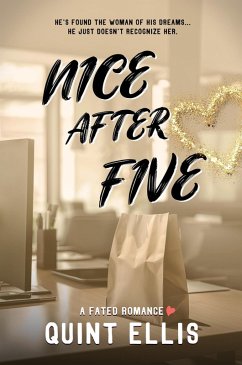Nice After Five (Fated Beginnings, #5) (eBook, ePUB) - Ellis, Quint