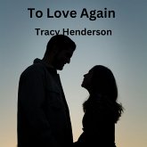 To Love Again (eBook, ePUB) To Love Again (eBook, ePUB)