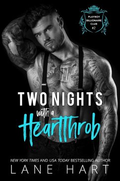 Two Nights with a Heartthrob (Playboy Billionaire Club, #2) (eBook, ePUB) - Hart, Lane