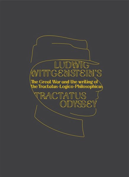 Ludwig Wittgenstein's Tractatus Odyssey (eBook, ePUB) Ludwig Wittgenstein's Tractatus Odyssey (eBook, ePUB)