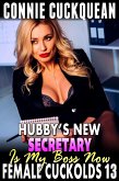 Hubby's New Secretary Is My Boss Now : Female Cuckolds 13 (Cuckquean Erotica Anal Sex Erotica BDSM Erotica Lesbian Erotica Threesome Erotica) (eBook, ePUB) Hubby's New Secretary Is My Boss Now : Female Cuckolds 13 (Cuckquean Erotica Anal Sex Erotica BDSM Erotica Lesbian Erotica Threesome Erotica) (eBook, ePUB)
