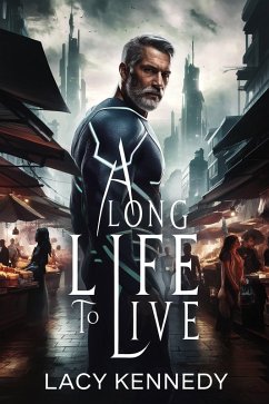 A Long Life to Live (eBook, ePUB) - Kennedy, Lacy