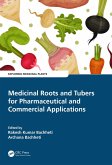 Medicinal Roots and Tubers for Pharmaceutical and Commercial Applications (eBook, ePUB)