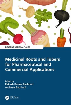 Medicinal Roots and Tubers for Pharmaceutical and Commercial Applications (eBook, ePUB)