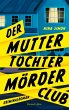 Der Mutter-Tochter-Mörder-Club - Bild 1