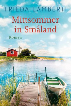 Mittsommer in Småland - Lamberti, Frieda