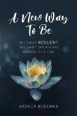 A New Way to Be (eBook, ePUB)