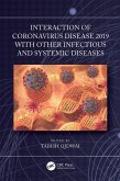 Interaction of Coronavirus Disease 2019 with other Infectious and Systemic Diseases (eBook, PDF)