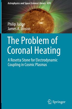 The Problem of Coronal Heating - Judge, Philip;Ionson, James A.