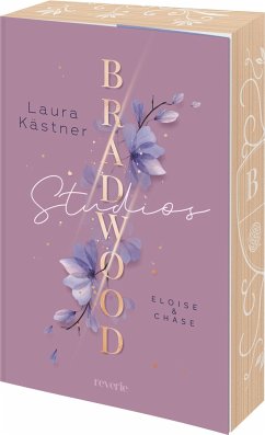 Eloise & Chase / Bradwood Studios Bd.1 - Kästner, Laura