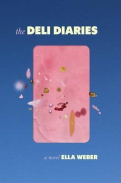 The Deli Diaries (eBook, ePUB) - Weber, Ella