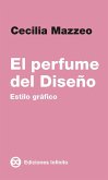 El perfume del diseño (eBook, ePUB) El perfume del diseño (eBook, ePUB)