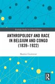 Anthropology and Race in Belgium and the Congo (1839-1922) (eBook, ePUB)