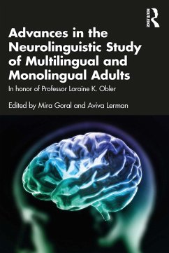 Advances in the Neurolinguistic Study of Multilingual and Monolingual Adults (eBook, ePUB)