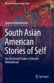 South Asian American Stories of Self South Asian American Stories of Self
