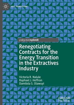 Renegotiating Contracts for the Energy Transition in the Extractives Industry - Nalule, Victoria R.;Heffron, Raphael J.;Olawuyi, Damilola S.