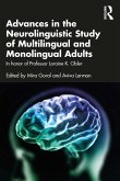 Advances in the Neurolinguistic Study of Multilingual and Monolingual Adults (eBook, PDF)