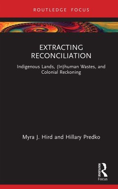 Extracting Reconciliation (eBook, ePUB) - Hird, Myra J.; Predko, Hillary
