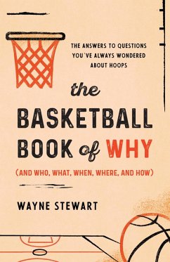 Cover Basketball Book of Why (and Who, What, When, Where, and How) (eBook, ePUB)
