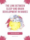 The Link Between Sleep and Brain Development in Babies (eBook, ePUB)