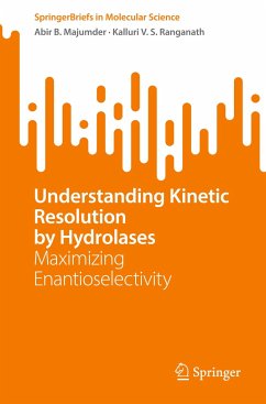 Understanding Kinetic Resolution by Hydrolases - Majumder, Abir B.;Ranganath, Kalluri V. S.