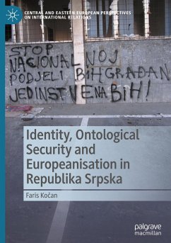 Identity, Ontological Security and Europeanisation in Republika Srpska - Kocan, Faris