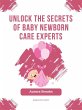 Unlock the Secrets of Baby Newborn Care... - Bild 1