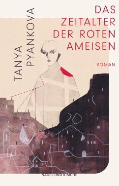 Das Zeitalter der Roten Ameisen - Pyankova, Tanya