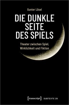 Die dunkle Seite des Spiels - Lösel, Gunter